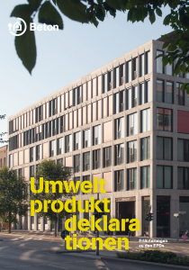 Erläuterungen zu den Umweltproduktdeklarationen von Beton