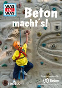 Was ist Was - Beton macht´s