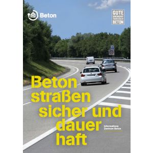 Betonstraßen - sicher und dauerhaft