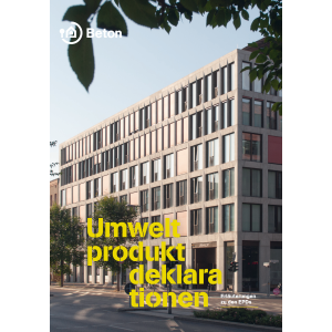 Erläuterungen zu den Umweltproduktdeklarationen von Beton