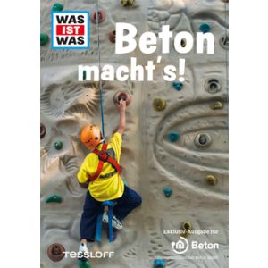 Was ist Was - Beton macht´s