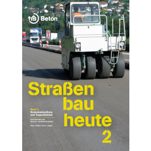 Straßenbau heute - Band 2: Bodenbehandlung und Tragschichten