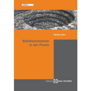 Stahlfaserbetone in der Praxis