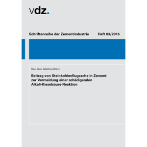 Beitrag von Steinkohlenflugasche in Zement zur Vermeidung einer schädigenden Alkali-Kieselsäure-Reaktion